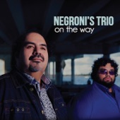 Negroni's Trio - Expressions (feat. Ed Calle)