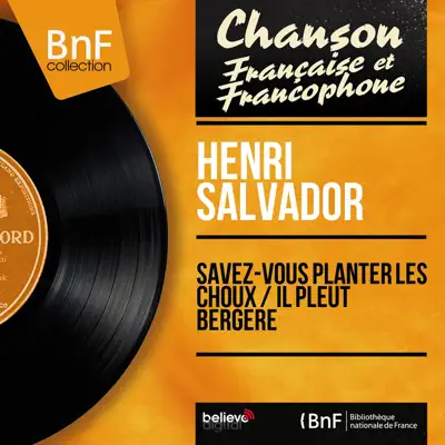 Savez-vous planter les choux / Il pleut bergère (feat. Christian Chevallier et son orchestre) [Mono Version] - Single - Henri Salvador