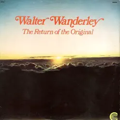 The Return of the Original - Walter Wanderley The Return of the Original - Walter Wanderley