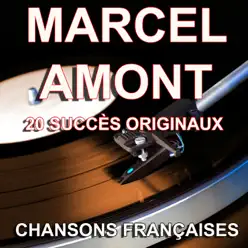 Chansons françaises: 20 succès originaux - Marcel Amont