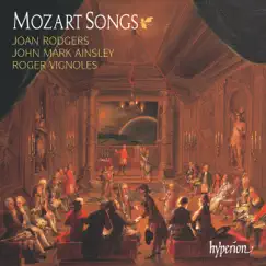 Mozart: Songs by Joan Rodgers, John Mark Ainsley & Roger Vignoles album reviews, ratings, credits