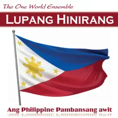 Lupang Hinirang (Chosen Land) [Ang Philippine Pambansang awit - Ang Pilipinas] - Single by The One World Ensemble album reviews, ratings, credits