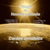 Trilogie du Nouveau Monde - Cordes sensibles