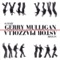 Gerry Mulligan Astor Piazzolla - 20 Years Ago