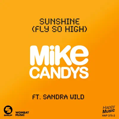 Sunshine (Fly So High) [feat. Sandra Wild] - EP - Mike Candys