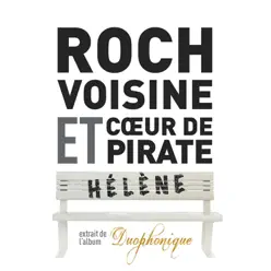 Hélène (en duo avec Coeur de Pirate) - Single - Roch Voisine