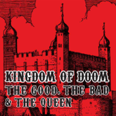 Kingdom of Doom - The Good, the Bad & the Queen