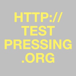 Test Pressing Podcast