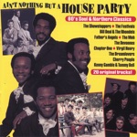 The Showstoppers - Ain't Nothin But a Houseparty
