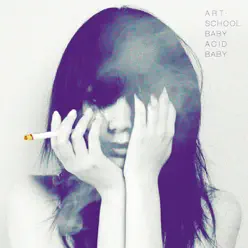 BABY ACID BABY - Art-School BABY ACID BABY - Art-School