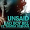 Unsaid (Extended Mix) [feat. Tamra Keenan] - Bad Boy Bill lyrics
