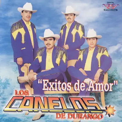 Exitos de Amor - Los Canelos de Durango