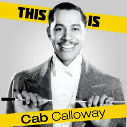 This is Cab Calloway - Cab Calloway