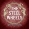 Hymn for the Unsung - The Steel Wheels lyrics