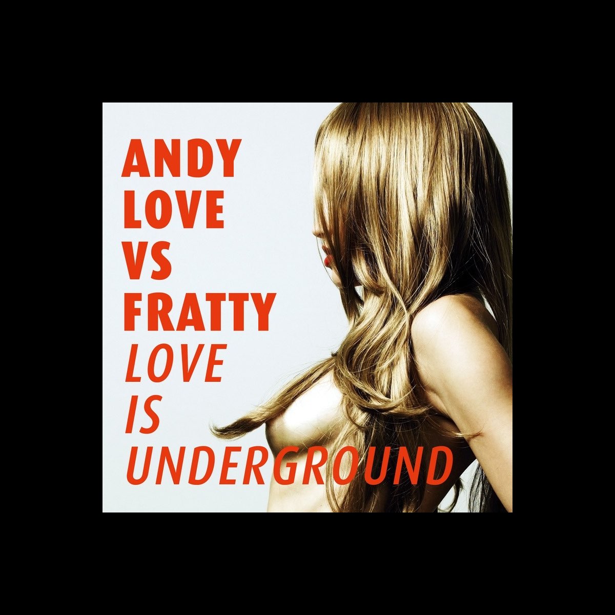 Andy love. Andy one Love. Love is Underground. Люби меня Энди.