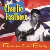 Rock-A-Billy - Definitive Collection Rock-A-Billy (1954-1973) - Charlie Feathers