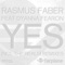 Yes (feat. Dyanna Fearon) [The Realm Vocal Remix] - Rasmus Faber lyrics