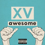 XV - Awesome (feat. Pusha-T)