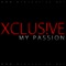 My Passion - DJ Xclusive lyrics