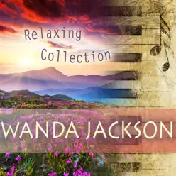 Relaxing Collection - Wanda Jackson