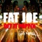 Get It Poppin' (feat. Nelly) [Radio Version] - Fat Joe lyrics