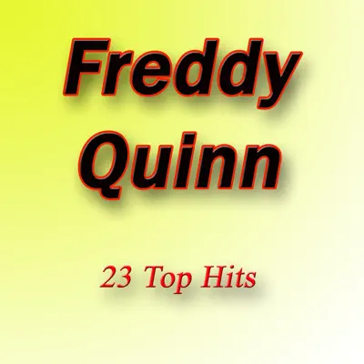 23 Top Hits - Freddy Quinn