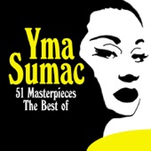 The Best of Yma Sumac - 51 Masterpieces artwork