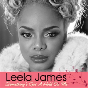 Leela James - Something's Got a Hold On Me - Line Dance Choreographer