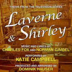 Laverne and Shirley (Theme from the TV Series) - Single by Katie Campbell & Dominik Hauser album reviews, ratings, credits