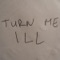 Turn Me Ill (marcwithasee Remix) - Micachu lyrics