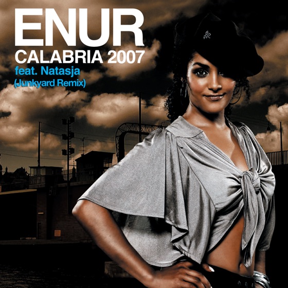 Cover artwork for Calabria 2007 (Junkyard Remix) [feat. Natasja]