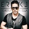 Tenerla a Ella - Erick J lyrics