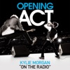 On the Radio (Opening Act) - Single