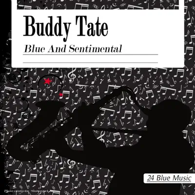 Buddy Tate - Blue and Sentimental - Buddy Tate Buddy Tate - Blue and Sentimental - Buddy Tate