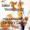 Scent of Yesterday 12 album lyrics, reviews, download