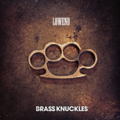 Brass Knuckles - LOWEND
