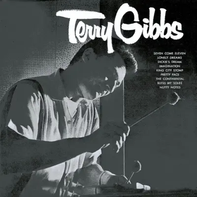 Terry Gibbs (Remastered) - Terry Gibbs