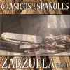 Clásicos Españoles. Zarzuela (Volumen II) album lyrics, reviews, download