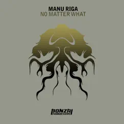 No Matter What - EP by Manu Riga album reviews, ratings, credits