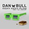 Kicky Kicky Flow (feat. The Yogscast) - Dan Bull lyrics