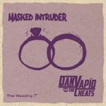 Masked Intruder / Dan Vapid and the Cheats - The Wedding 7" - Single