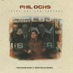 Phil Ochs - Love Me I'm a Liberal