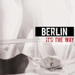 It's the Way - Single - Berlin