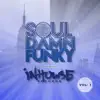 Soul Damn Funky presents InHouse, Vol. 1 album lyrics, reviews, download