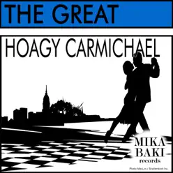 The Great - Hoagy Carmichael The Great - Hoagy Carmichael