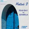 Maktoub 2 (feat. Arabella) - Single album lyrics, reviews, download