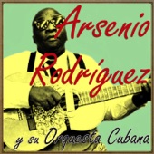 Arsenio Rodriguez - El Dolorsito de Mi China (Son Cubano)