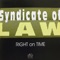 Right On Time - Syndicate of Law lyrics