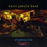 Kevin Pakulis Band - All's Forgiven