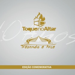 Toque no Altar - Leva-me Além